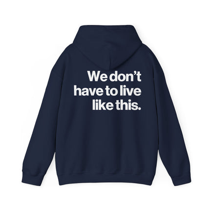 Collection image for: We Don't Have to Live Like This